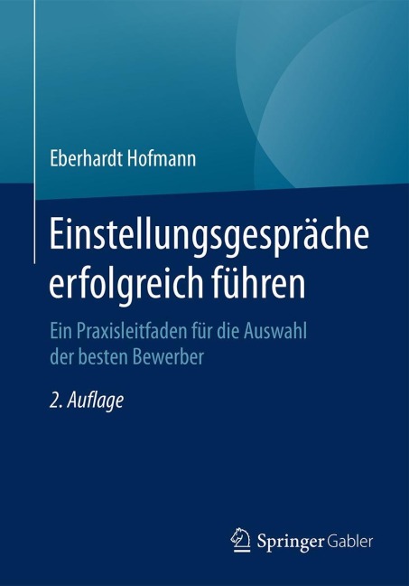 Einstellungsgespräche erfolgreich führen - Eberhardt Hofmann