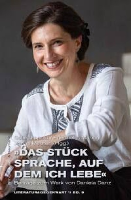 'Das Stück Sprache, auf dem ich lebe' - 