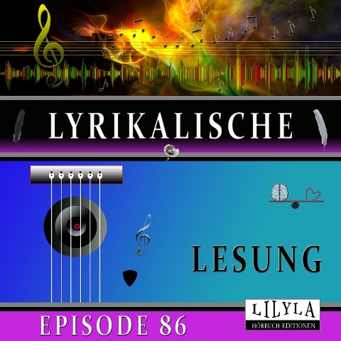 Lyrikalische Lesung Episode 86 - Edgar Allan Poe, Friedrich Frieden