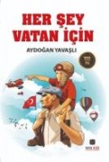 Her Sey Vatan Icin - Aydogan Yavasli