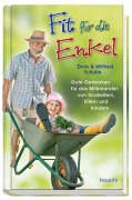 Cover-Bild zum Titel 'Fit für die Enkel' von 'Wilfried Schulte, Doris Schulte'
