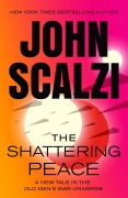 Cover-Bild zum Titel 'The Shattering Peace' von 'John Scalzi'