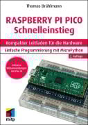 Cover-Bild zum Titel 'Raspberry Pi Pico und Pico W Schnelleinstieg' von 'Thomas Brühlmann'