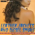Leather Jacket and Diesel Smoke - Chilli Dippin in - Various Artists