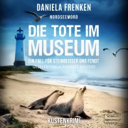 Cover-Bild zum Titel 'Nordseemord Die Tote im Museum' von 'Daniela Frenken'