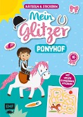 Mein Glitzer-Ponyhof - Rätsel- und Stickerbuch: MIt vielen glänzenden Stickern - 
