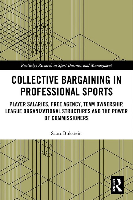 Collective Bargaining in Professional Sports - Scott Bukstein