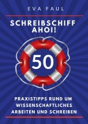 Cover-Bild zum Titel 'Schreibschiff Ahoi! Erfolgreich in den Hafen der Abschlussarbeit segeln' von 'Eva Faul'