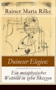 Cover-Bild zum Titel 'Duineser Elegien: Ein metaphysisches Weltbild in zehn Skizzen' von 'Rainer Maria Rilke'