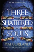 Cover-Bild zum Titel 'Three Shattered Souls' von 'Mai Corland'