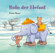 Cover-Bild zum Titel 'Bolo der Elefant' von 'Erwin Moser'
