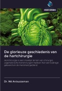 Cover-Bild zum Titel 'De glorieuze geschiedenis van de hartchirurgie' von 'Md Anisuzzaman'