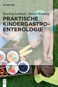 Cover-Bild zum Titel 'Praktische Kindergastroenterologie' von 'Henning Lenhartz, Daniel Wenning'