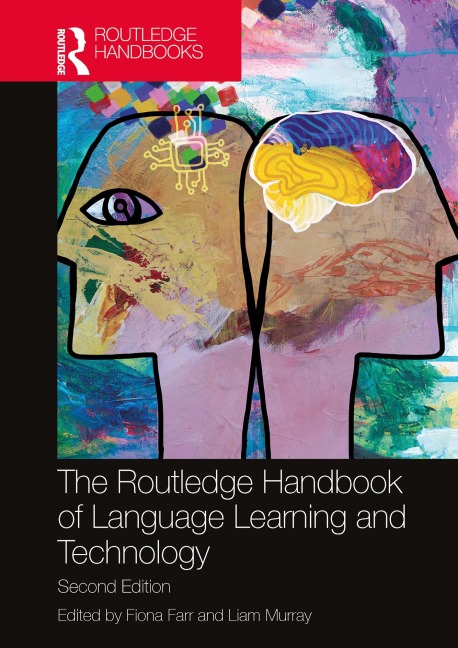 The Routledge Handbook of Language Learning and Technology - 