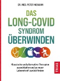 Das Long-Covid-Syndrom überwinden - Peter Niemann