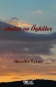 Anilar ve Öyküler - Muzaffer Özkan