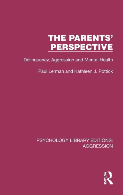 The Parents' Perspective - Paul Lerman, Kathleen J. Pottick