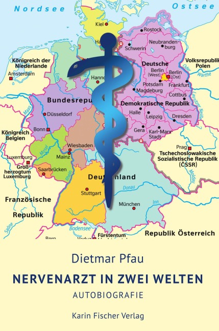 Nervenarzt in zwei Welten - Dietmar Pfau
