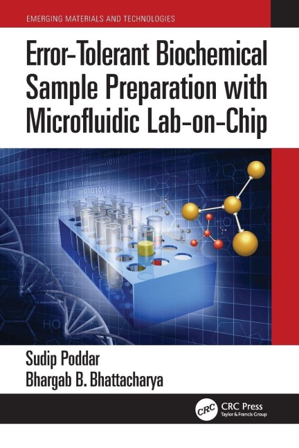 Error-Tolerant Biochemical Sample Preparation with Microfluidic Lab-on-Chip - Sudip Poddar, Bhargab B. Bhattacharya