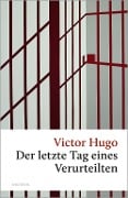 Cover-Bild zum Titel 'Der letzte Tag eines Verurteilten' von 'Victor Hugo'
