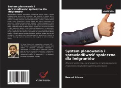 Cover-Bild zum Titel 'System planowania i sprawiedliwo¿¿ spo¿eczna dla imigrantów' von 'Reazul Ahsan'