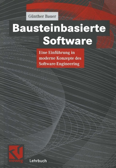 Bausteinbasierte Software - Günther Bauer