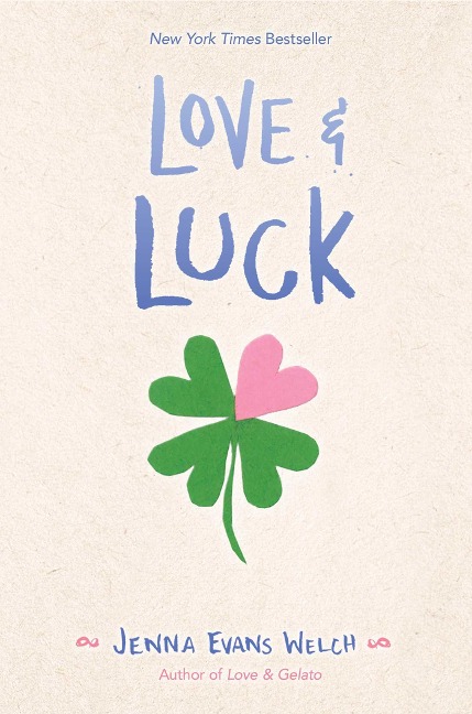 Love & Luck - Jenna Evans Welch