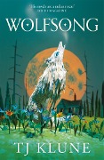 Cover-Bild zum Titel 'Wolfsong' von 'Tj Klune'