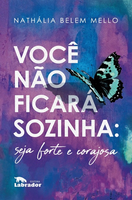 Você não ficará sozinha - Nathália Belem Mello