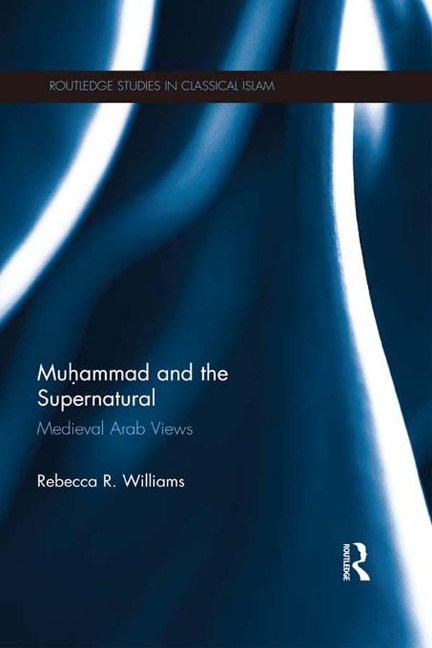 Muhammad and the Supernatural - Rebecca Williams