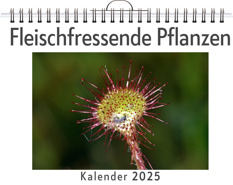 Fleischfressende Pflanzen - Liam Keller