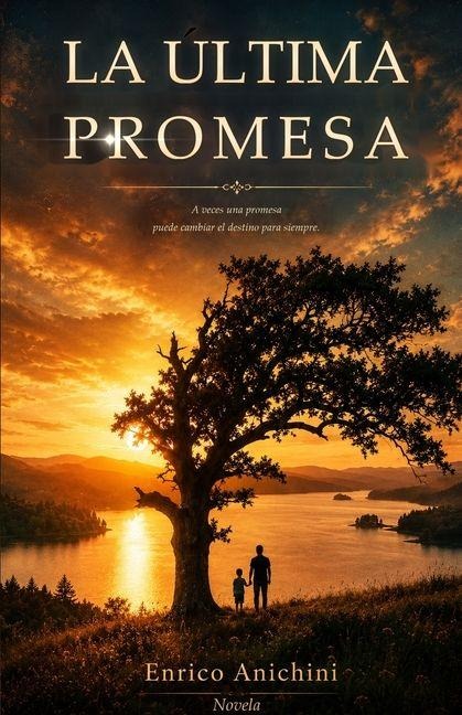 La Ultima Promesa - Enrico Anichini