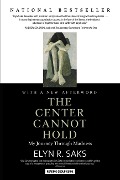 Cover-Bild zum Titel 'The Center Cannot Hold' von 'Elyn R. Saks'