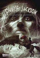 Percy Jackson 5: Die letzte Göttin - Rick Riordan