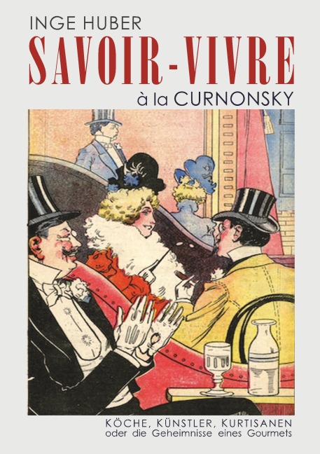 Savoir-Vivre à la Curnonsky - Inge Huber