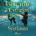 Cover-Bild zum Titel 'Systkinin' von 'Grimmsbræður'