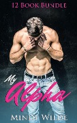 Cover-Bild zum Titel 'My Alpha (12 Book Bundle)' von 'Mindy Wilde'