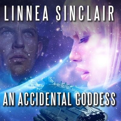 An Accidental Goddess Lib/E - Linnea Sinclair