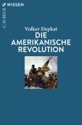 Cover-Bild zum Titel 'Die Amerikanische Revolution' von 'Volker Depkat'