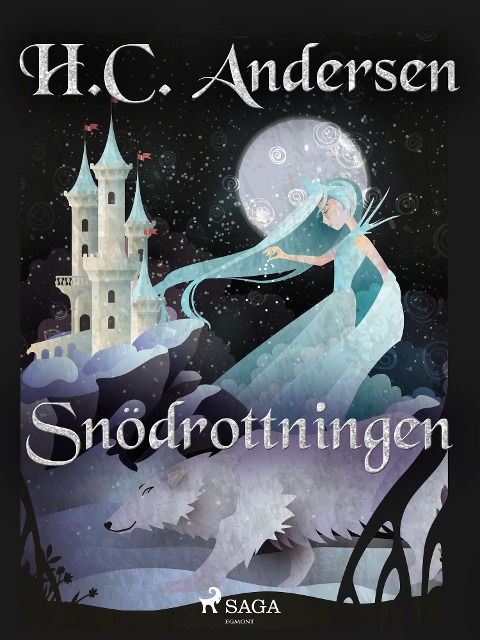 Snödrottningen - H. C. Andersen