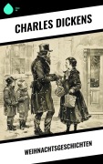 Cover-Bild zum Titel 'Weihnachtsgeschichten' von 'Charles Dickens'