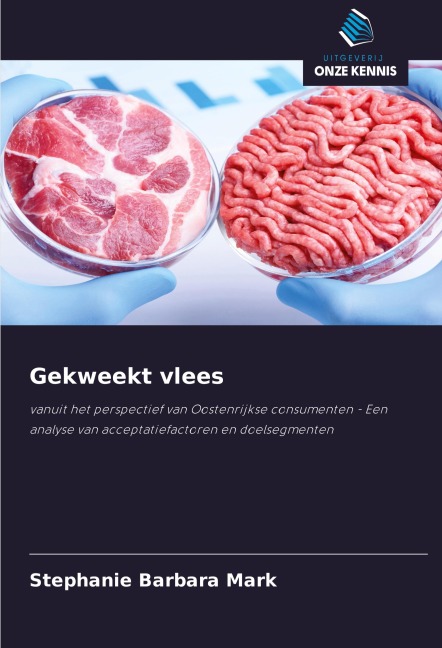 Gekweekt vlees - Stephanie Barbara Mark