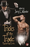 Tricks of the Trade: Magical Gay Erotica - Jerry L Wheeler