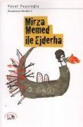 Cover-Bild zum Titel 'Mirza Memed ile Ejderha' von 'Yücel Feyzioglu'