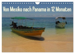 Cover-Bild zum Titel 'Von Mexiko nach Panama in 12 Monaten (Wandkalender 2026 DIN A4 quer), CALVENDO Monatskalender' von 'Heidi B.'