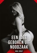 Cover-Bild zum Titel 'Een idee geboren uit noodzaak' von 'Mia Graf'