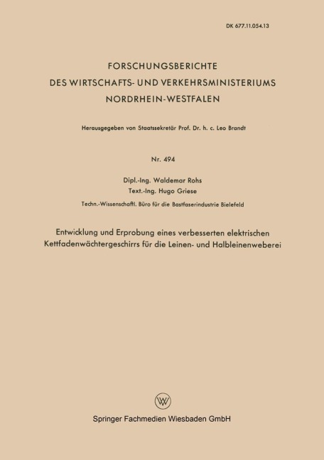 Entwicklung und Erprobung eines verbesserten elektrischen Kettfadenwächtergeschirrs für die Leinen- und Halbleinenweberei - Waldemar Rohs