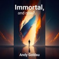Cover-Bild zum Titel 'Immortal, and now?' von 'Andy Goldau'