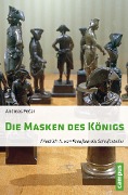Cover-Bild zum Titel 'Die Masken des Königs' von 'Andreas Pecar'