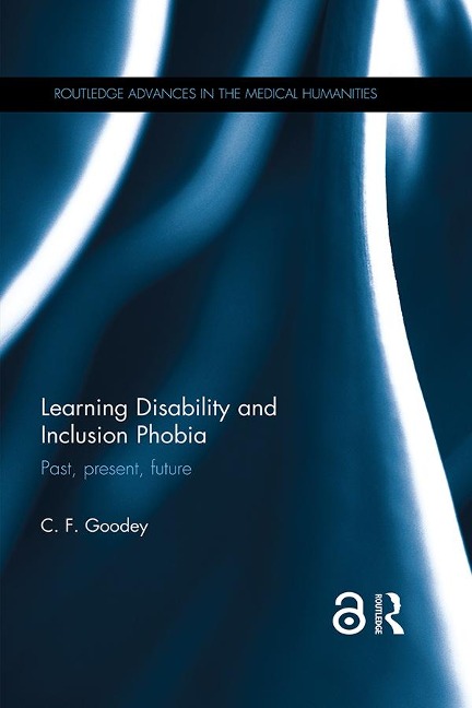 Learning Disability and Inclusion Phobia - C. F. Goodey
